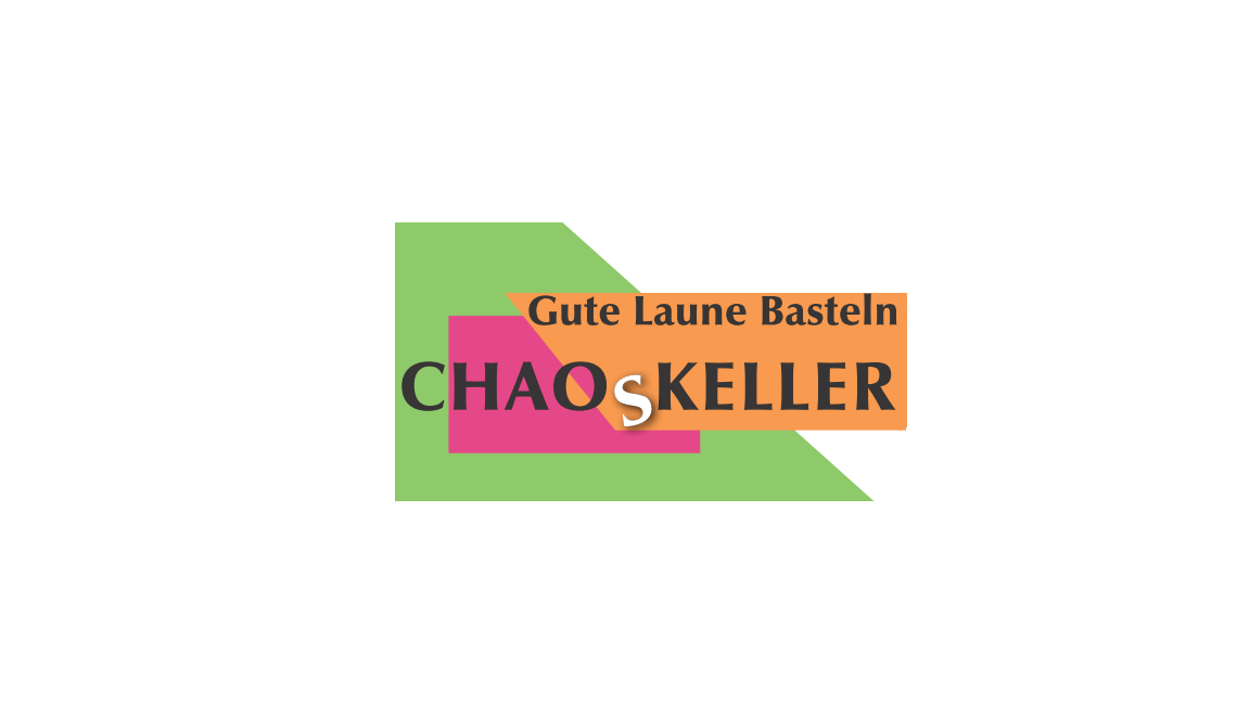 CHAOSKELLER GuteLauneBasteln